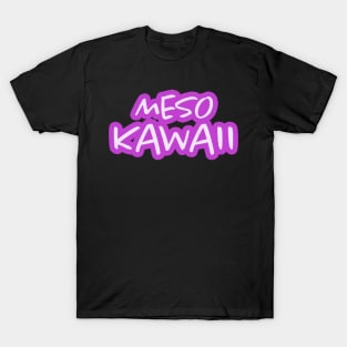 Meso Kawaii Shirt T-Shirt